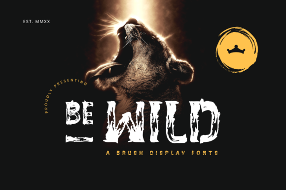 Be Wild: Embrace Creativity with a Bold and Distinct Display Font